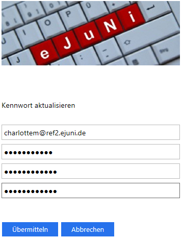 Formular „Kennwort aktualisieren“ mit dem Benutzernamen charlottem@ref2.ejuni.de, den Feldern für altes Kennwort, neues Kennwort und Bestätigung sowie den Schaltflächen Übermitteln und Abbrechen.